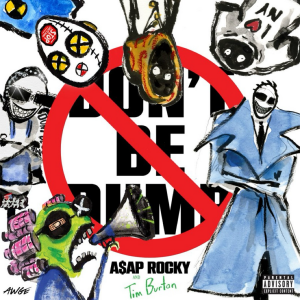 Don’t Be Dumb; Listen to A$AP Rocky’s long-awaited album